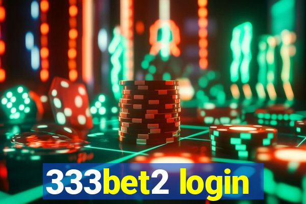 333bet2 login